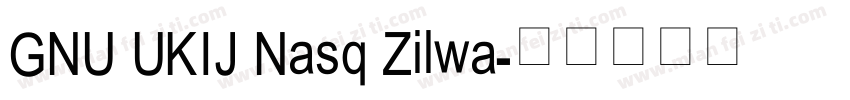 GNU UKIJ Nasq Zilwa字体转换